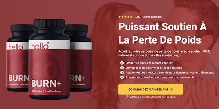 Burn+ brule graisse puissant et efficace